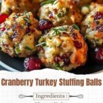 Cranberry Turkey Stuffing Balls